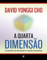 23. A QUARTA DIMENSÃO - PAUL YONGGI CHO.pdf